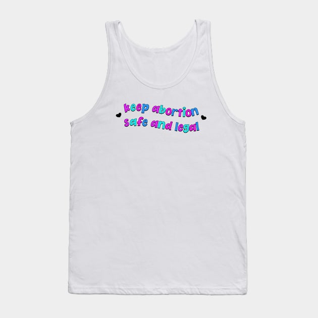 Keep Abortion Safe And Legal - Pro Choice Tank Top by Football from the Left